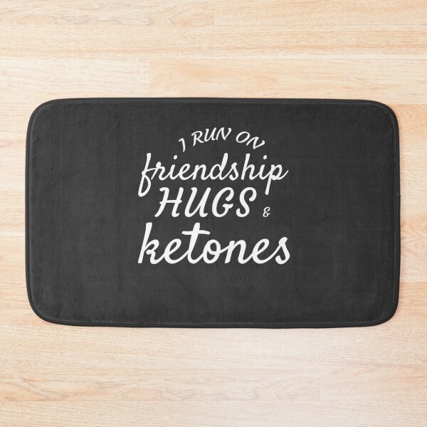 Item preview, I Run On Friendship Hugs and Ketones Keto Diet Gift designed and sold by Sardine Designs.