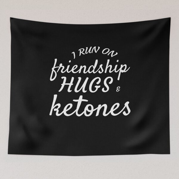 Item preview, I Run On Friendship Hugs and Ketones Keto Diet Gift designed and sold by Sardine Designs.