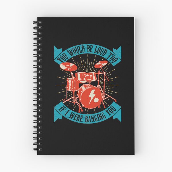 Item preview, You Would Be Loud Too If I Were Banging You - Funny Drummer designed and sold by Dressed For  Duty.