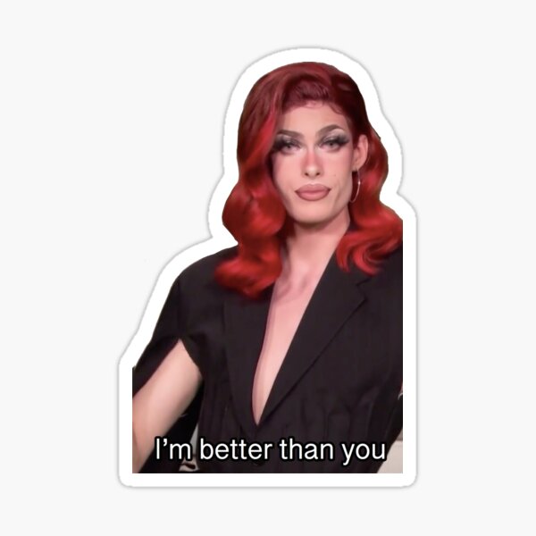 Item preview, Gigi Goode- Im better than you designed and sold by erinintemann.