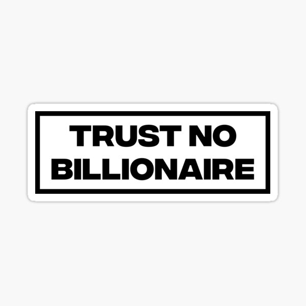 Item preview, Trust No Billionaire designed and sold by SSFootball.
