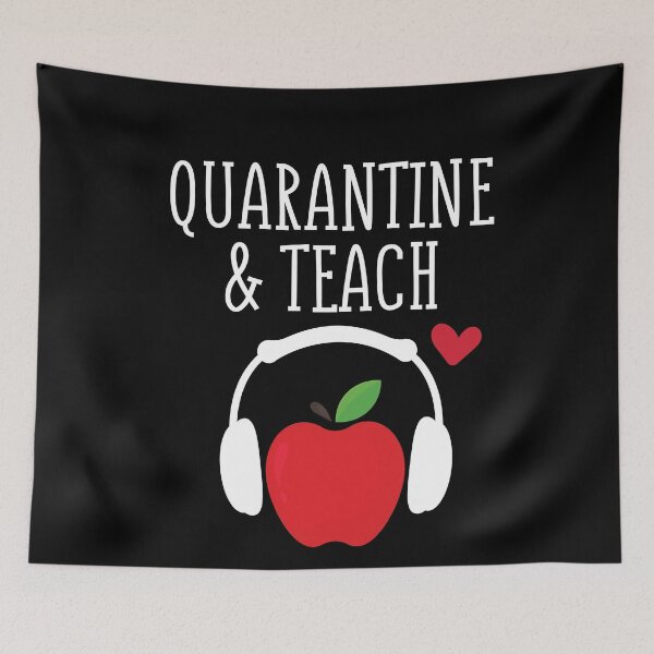 Item preview, Quarantine And Teach designed and sold by Merch By ika.