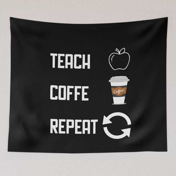 Item preview, Teach Coffe Repeat designed and sold by Merch By ika.