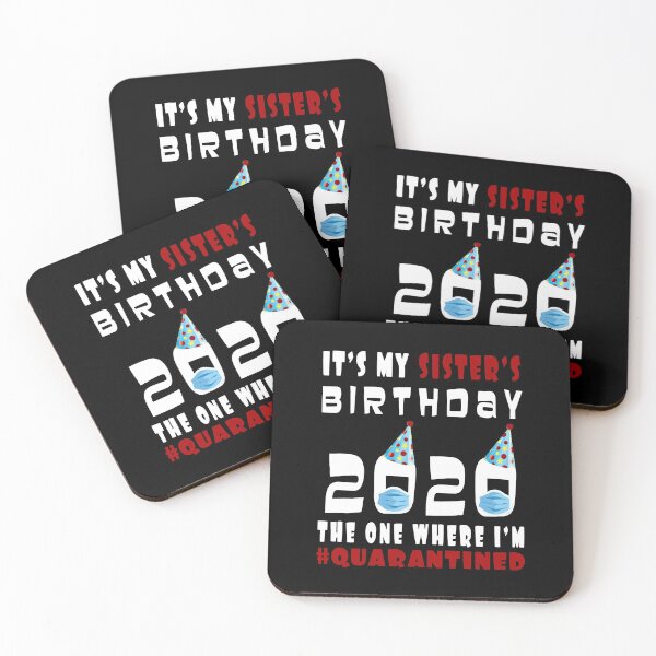 Item preview, Its My Sisters Birthday 2020 The One Where Im Quarantined Social Distancing Gifts  designed and sold by AnimaLovers.