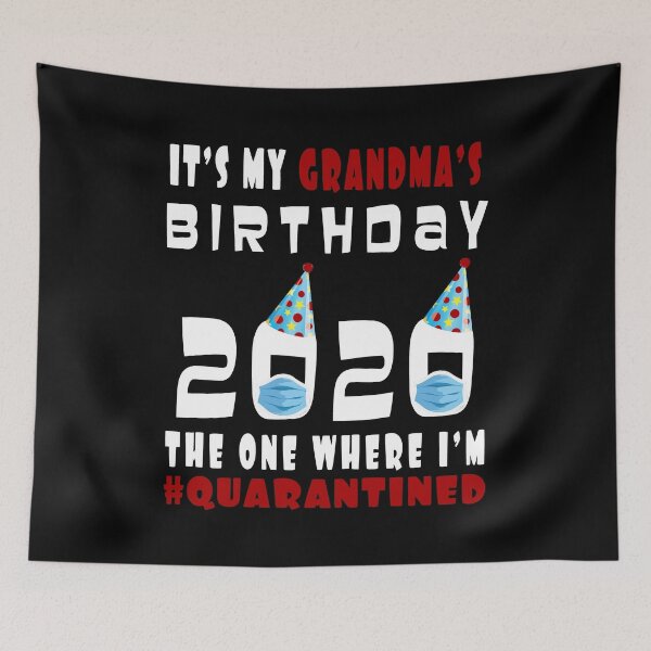 Item preview, Its My Grandmas Birthday 2020 The One Where Im Quarantined Social Distancing Gifts  designed and sold by AnimaLovers.