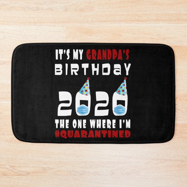 Item preview, Its My Grandpas Birthday 2020 The One Where Im Quarantined Social Distancing Gifts  designed and sold by AnimaLovers.