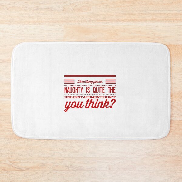 Item preview, Describing you As Naughty Is Quite the Understatement!  Don't You Think? designed and sold by OfferHeat.