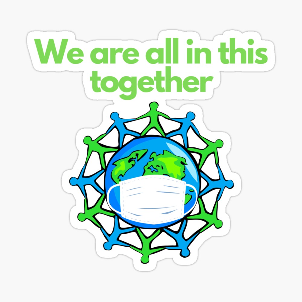 We Are All In This Together Covid 19 World Wide Pandemic Meme Art Board Print By Designalley Redbubble