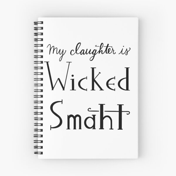Item preview, My Daughter is Wicked Smaht designed and sold by NottingHill.