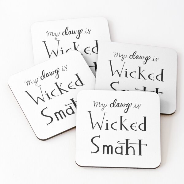 Item preview, My Dawg is Wicked Smaht designed and sold by NottingHill.