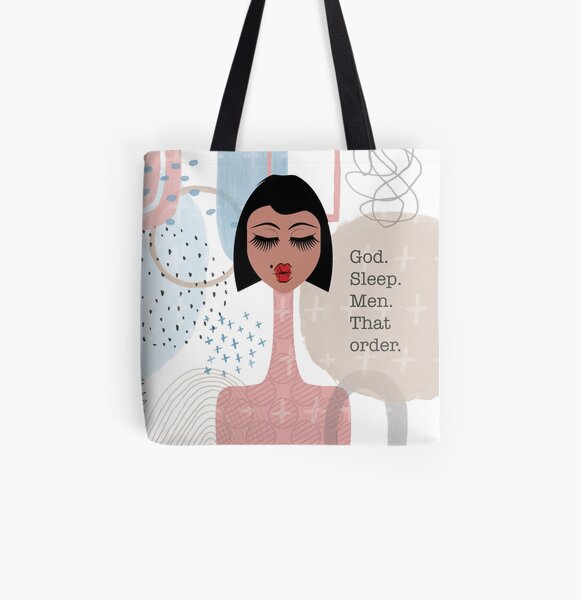 God. Sleep. Men. That order. All Over Print Tote Bag
