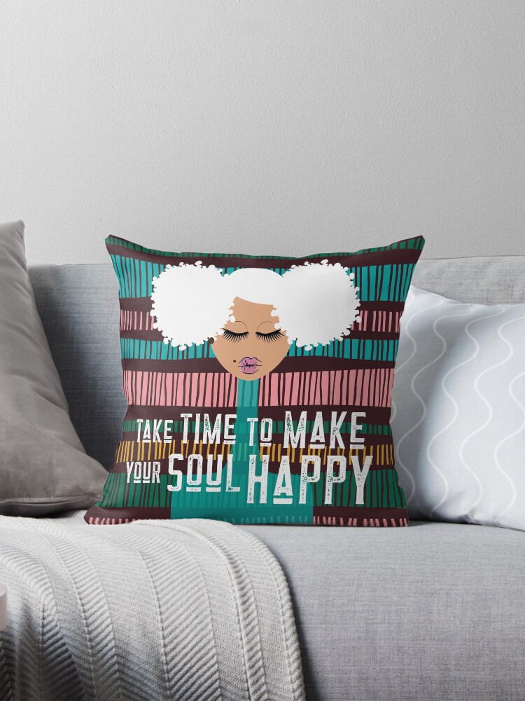Thumbnail 1 of 4, Pillow, Take Time to Make Your Soul Happy designed and sold by 6256design.