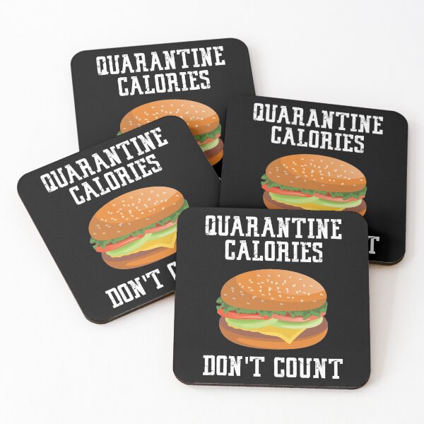 Item preview, Quarantine Calories Don't Count designed and sold by Merch By ika.