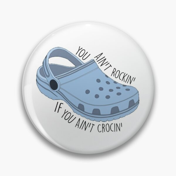 Funny Crocs Pins and Buttons for Sale