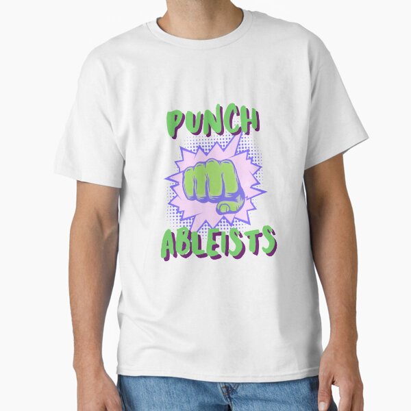 Item preview, Punch Ableists designed and sold by AlphaResistance.