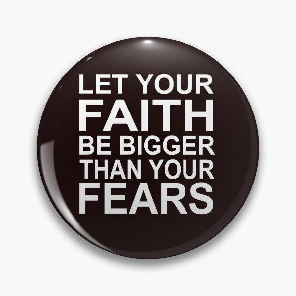 Item preview, Let your faith be bigger than your fears. designed and sold by Imaginarium Studio.