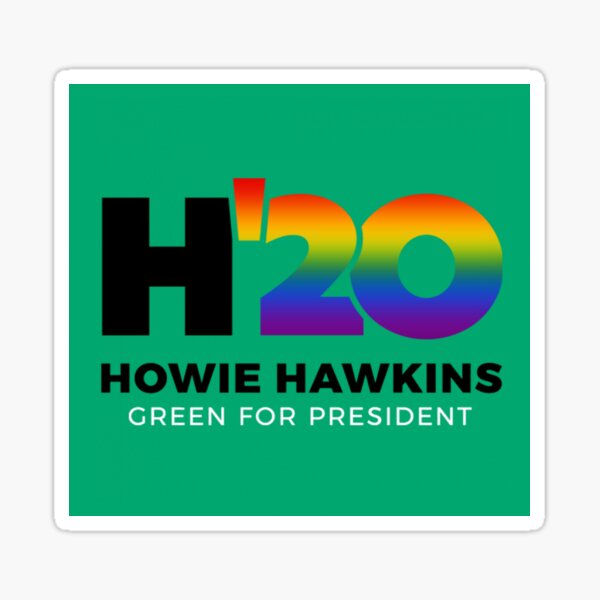Howie Hawkins for President 2020 Pride Sticker