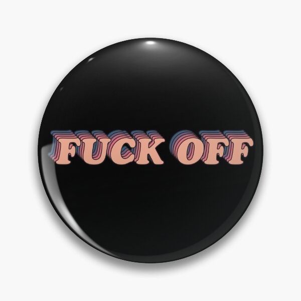 Item preview, FUCK OFF designed and sold by asymmetrickid.
