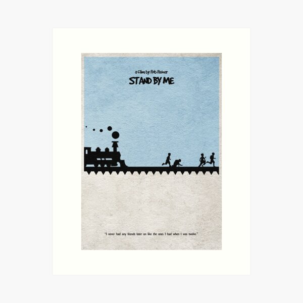 Stand by Me Art Print