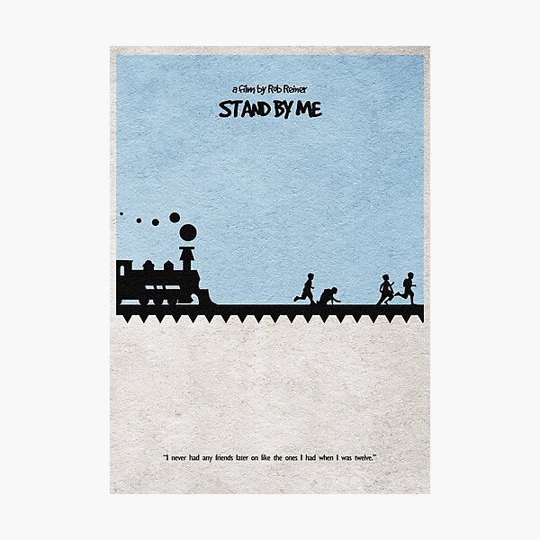Stand by Me Photographic Print