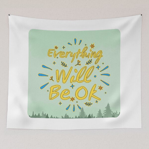 Item preview, Eveything Will Be OK (1) designed and sold by QuoteMan.