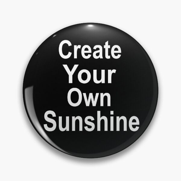 Item preview, Create your own sunshine  designed and sold by Imaginarium Studio.