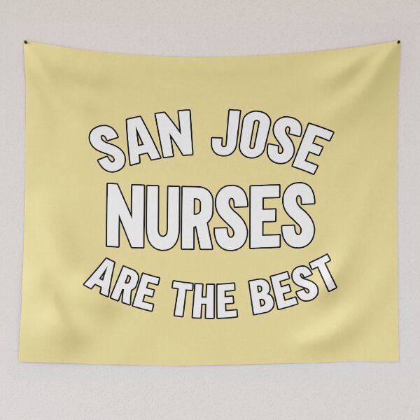 Item preview, San Jose Nurses are the Best designed and sold by LazyMillenial.