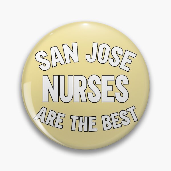 Item preview, San Jose Nurses are the Best designed and sold by LazyMillenial.