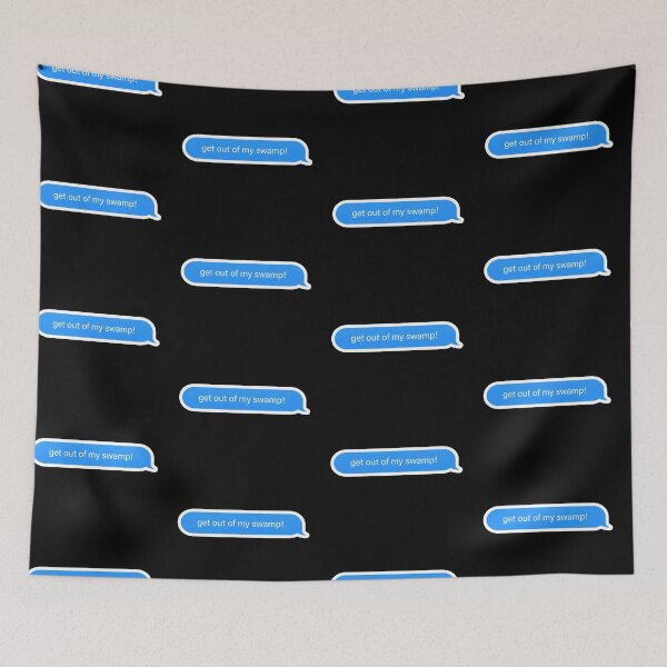 Item preview, get out of my swamp Popular, Meme, Speech designed and sold by sosavvvy.