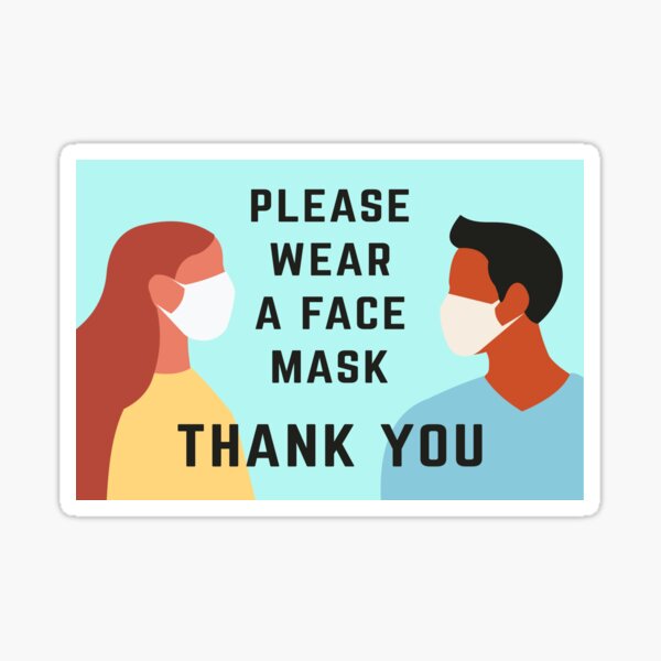 wear a face mask please cover your face Sticker