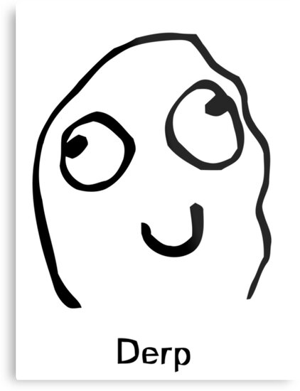 derp meme metal prints