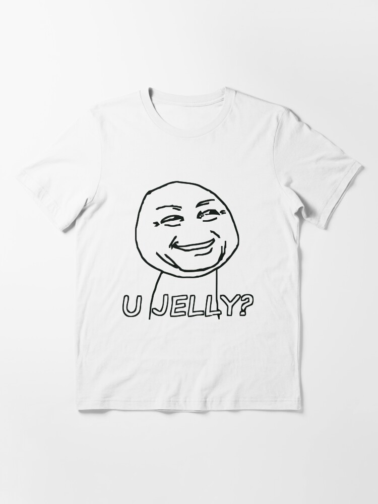 Alternate view of you jelly? meme Essential T-Shirt