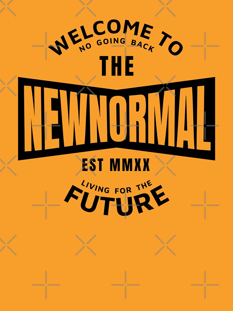 The NEW NORMAL by plzLOOK