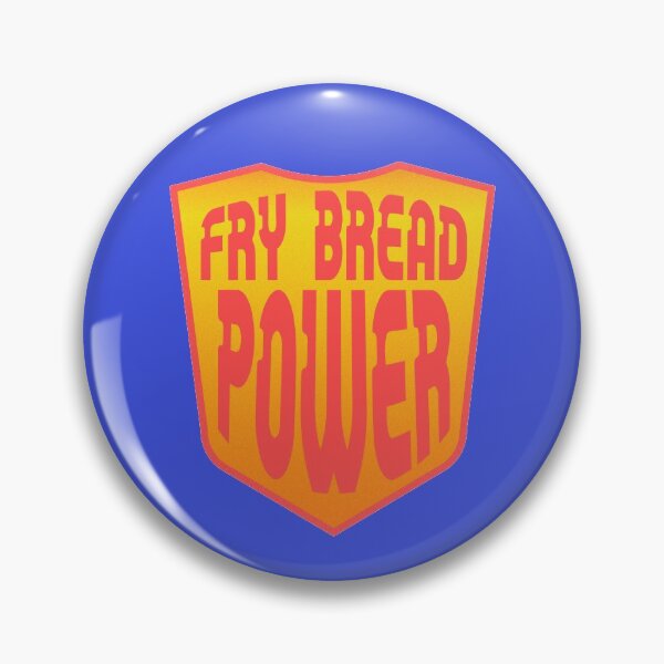 Item preview, Fry Bread Power designed and sold by wapos.