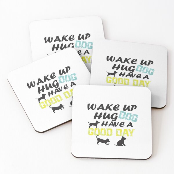 Item preview, WAKE UP HUG DOG HAVE A GOOD DAY / DOG LOVER / GIFT DOG LOVER / T-SHIRT designed and sold by GLOW BUYGLOW.