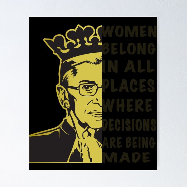 Aperçu de l'œuvre Ruth Bader Ginsburg Citation Les femmes appartiennent à tous les lieux créée et vendue par TrustedNomads.