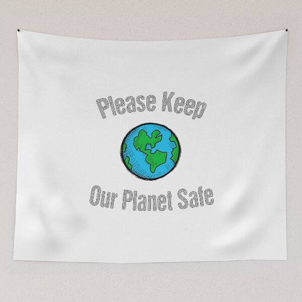 Item preview, Please Keep Our Planet Safe designed and sold by HouseofBalloon.