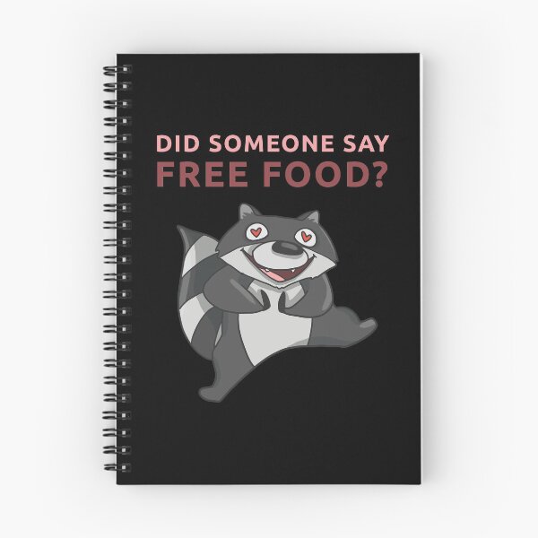 Item preview, Did Someone Say Free Food? Funny Trash Panda Raccoon designed and sold by fatamyfan1.