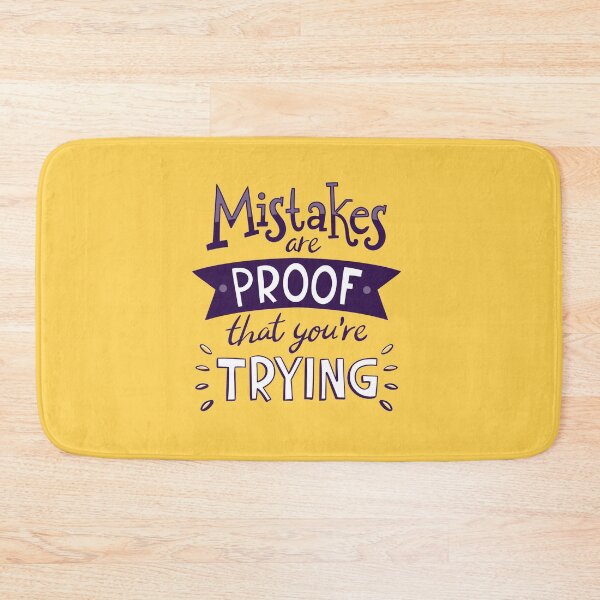 Item preview, Mistakes are Proof that you're Trying Motivational Quote designed and sold by KA DESIGNS.