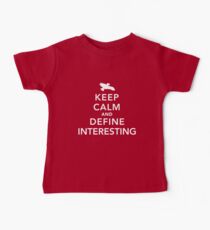 Define "interesting" Baby T-Shirt