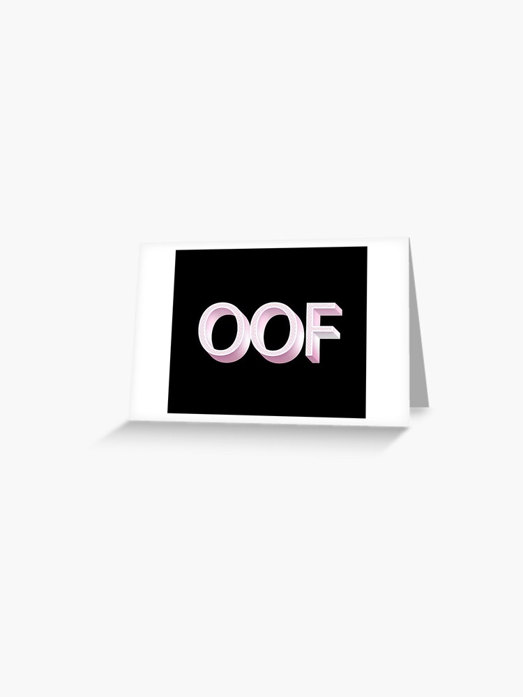 Oof Roblox Games Greeting Card By T Shirt Designs Redbubble - roblox memes greeting cards redbubble