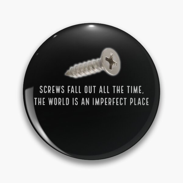 Item preview, Screws Fall Out All the Time designed and sold by Fairytale of DC.