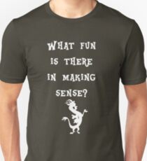 Discord - What fun is there in making sense? Unisex T-Shirt