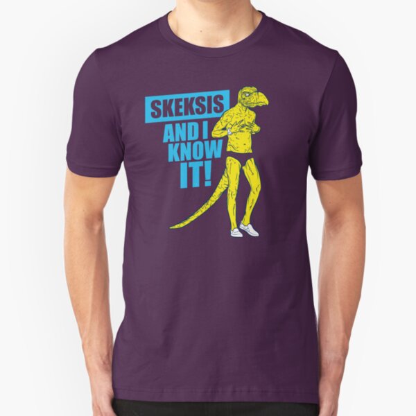 Skeksis and I know it! Slim Fit T-Shirt