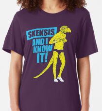 Skeksis and I know it! Slim Fit T-Shirt