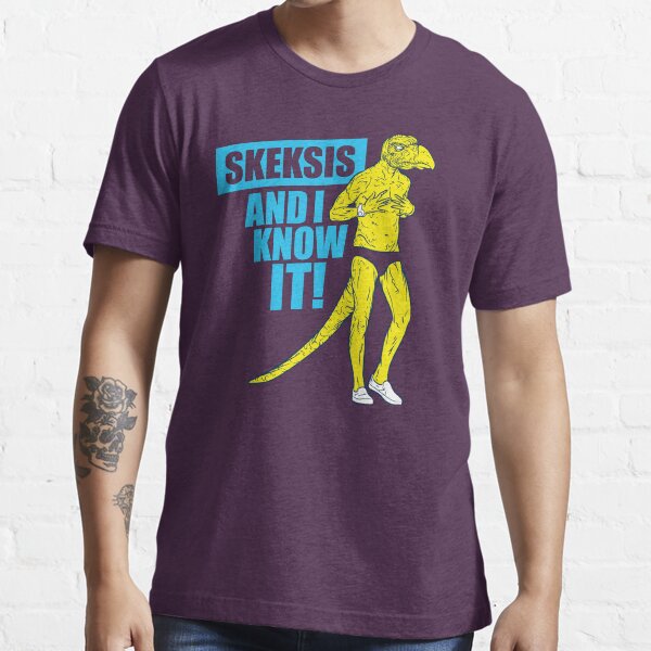 Skeksis and I know it! Essential T-Shirt