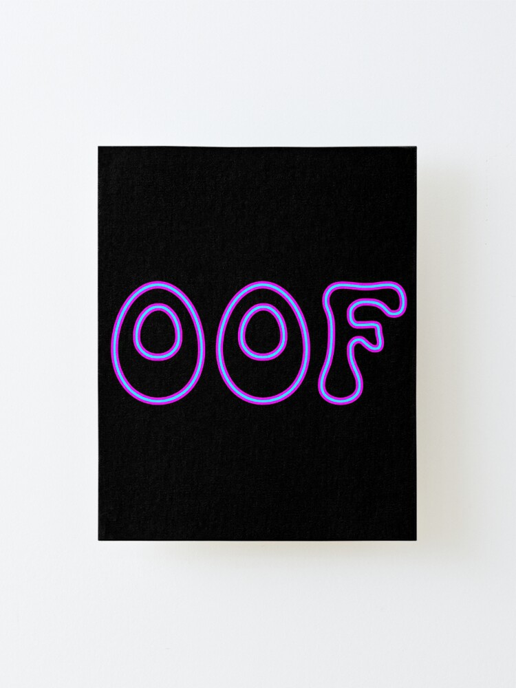 Oof Roblox Games Mounted Print By T Shirt Designs Redbubble - oof roblox game