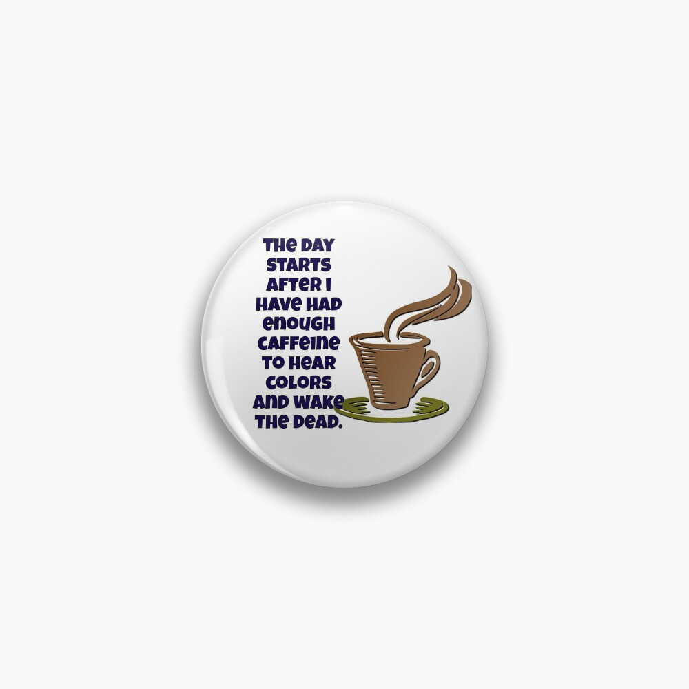 Wake the Dead Coffee Theme Pin