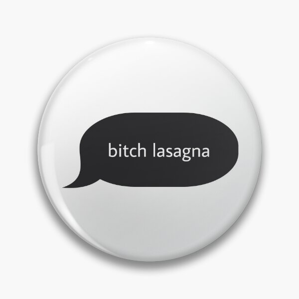Item preview, bitch lasagna PewDiePie song text bubble designed and sold by kaspertheghost.