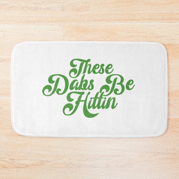 Item preview, These Dabs Be Hittin' designed and sold by jonah block.